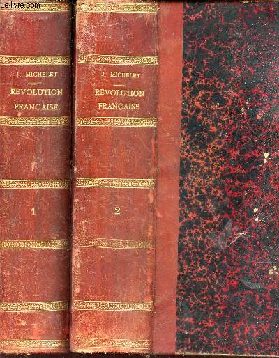 HISTOIRE DE LA REVOLUTION FRANCAISE - EN 2 VOLUMES (TOMES 1 + 2).