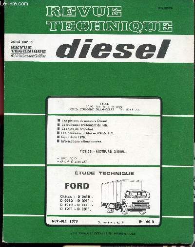 REVUE TECHNIQUE DIESEL - N100 D - Nov-dec 1979 / les pistons de moteurs diesel / le freinage: traitement de l'air / le salon de Francfort / les nouveaux utilitaires VW M.A.N. / Equi^'auto 1979 / / Opel 20 D / MAN D 2556 MX