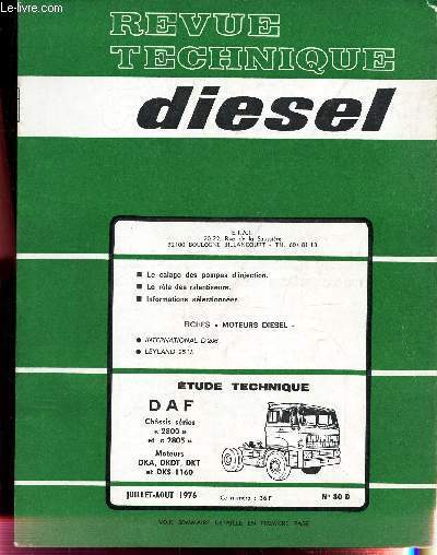 REVUE TECHNIQUE DIESEL - N80 D - Juil-aout 1976 / Le calage des pompes d'injection / le role des ralentisseurs / informations selectionnes / DAF chassis series ...