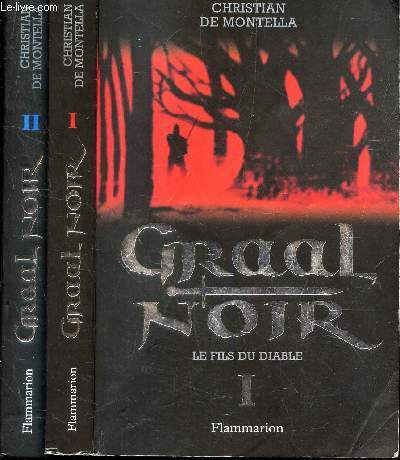 GRAAL NOIR - 2 VOLUMES : TOME 1 LE FILS DU DIABLE / TOME 2 : L ENFANT DES PRODIGES