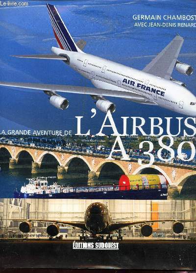 LA GRANDE AVENTURE DE L AIRBUS A 380