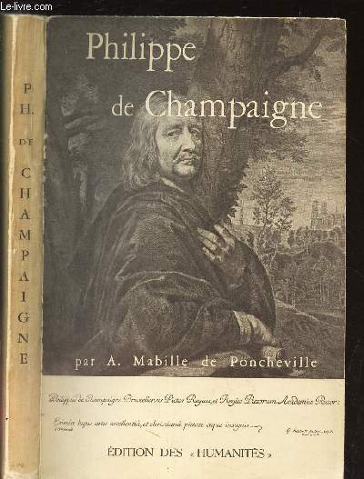 PHILIPPE DE CHAMPAIGNE - SA VIE ET SON OEUVRE ( Bruxelles 1602 - Paris 1674)