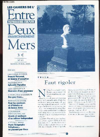 LES CAHIERS DE L'ENTRE-DEUX-MERS - N67 - mars-avril 2005 / Francois Thevenot, un homme d'exception / splendid/Paradisio / Itineraire d'une paysanne / etc...