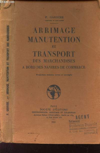 ARRIMAGE MANUTENTION et TRANSPORT DES MARCHANDISES A BORD DES NAVIRES DE COMMERCE.