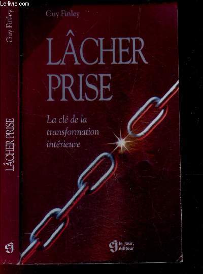 LA CHER PRISE - LA CLE DE LA TRANSFORMATION INTERIEURE.