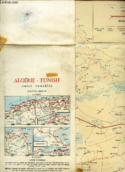 UNE CARTE DEPLIANTE EN COULEUR DE : ALGERIE - TUNISIE - carte routiere - CARTE-INDEX / ECHELLE : 18/750.000e. + ECHELLE 1/900.000e. + + 1 CARTE DE dimension 43 Cm X 47 Cm environ , recto-verso.