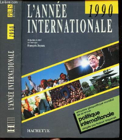 L'ANNEE INTERNATIONALE - 1990. / Annuaire geopolitique mondial de la Revue Politique Internationale.
