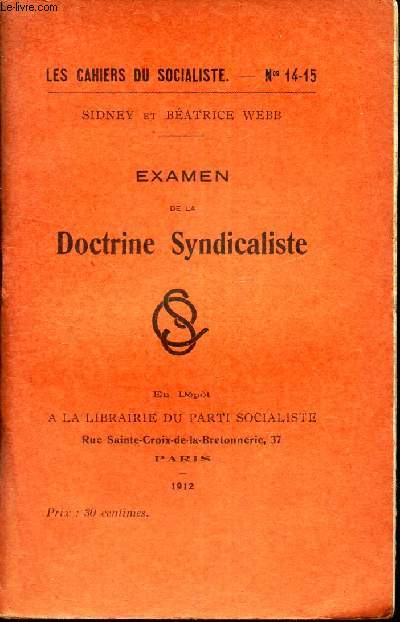 EXAMEN DE LA DOCTRINE SYNDICALISTE / LES CAHIERS DU SOCIALISME - N14-15.