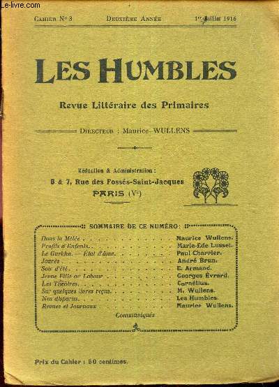 LES HUMBLES / Cahier N3 - 1er juil 1916 / Dans la mle / Profils d'enfants / La Gurkha-Etat d'ame / Jaurs/ soir d't / Jeune fille au labour / Les theatres / etc...
