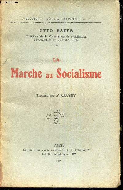 LA MARCHE DU SOCIALISME / TOME I DE 