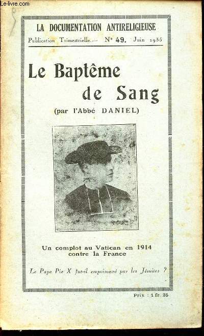 LA BAPTEME DE SANG / N49 - JUIN 1935 DE LA DOCUMENTATION ANTIRELIGIEUSE.