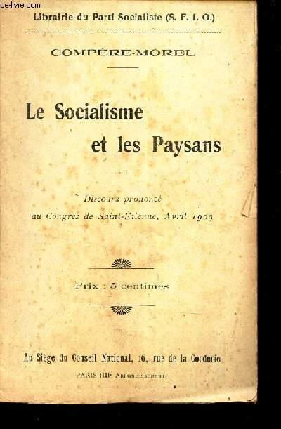 LE SOCIALISME ET LES PAYSANS - Discours prononc au congrs de Saint-Etienne, Avril 1909.