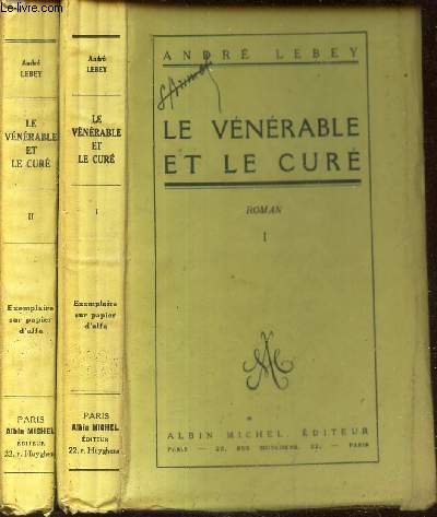 LE VENERABLE ET LE CURE / EN 2 VOLUMES - TOMES 1 et 2.
