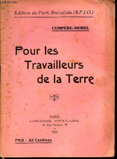 POUR LES TRAVAILLEURS DE LA TERRE. (Discours prononc a la Chambre des Dputs le 25 Novembre 1921).