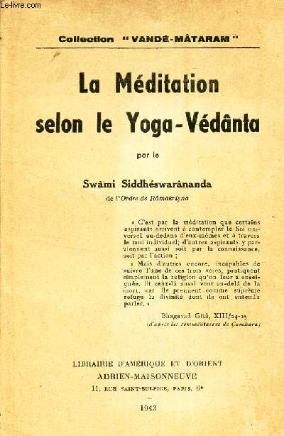 LA MEDITATION SELON LE YOGA-VEDANTA.