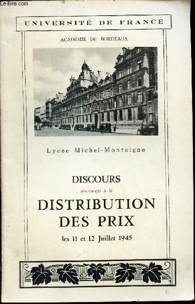 DISCOURS PRONONCES A LA DISTRIBUTION DES PRIX LES 11 et 12 JUILLET 1945 -
