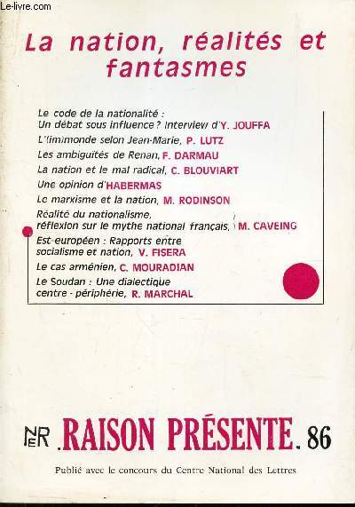 RAISON PRESENTE - N86 / LA NATION, REALITES ET FANTASMES.