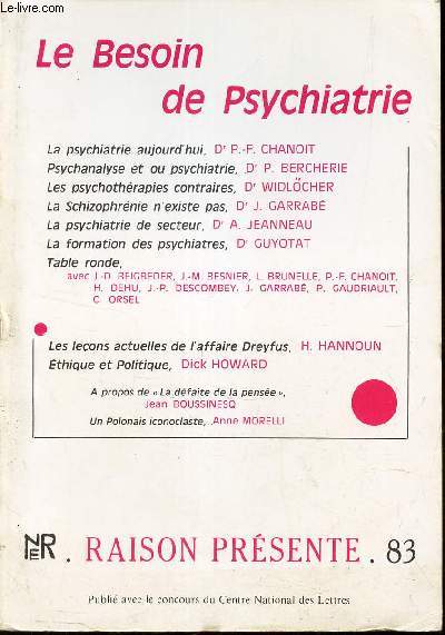 RAISON PRESENTE - N83 / LE BESOIN DE PSYCHIATRIE.