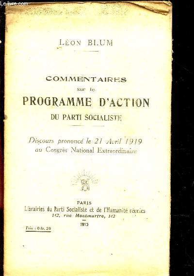 COMMENTAIRES SUR LE PROGRAMME D'ACTION DU PARTI SOCIALSTE -Discours prononc le 21 avril 1919 au congrs Natinal Extraordinaire.