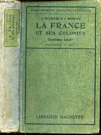 LA FRANCE ET SES COLONIES / TROISIEME ANNEE - PROGRAMME DE 1920.