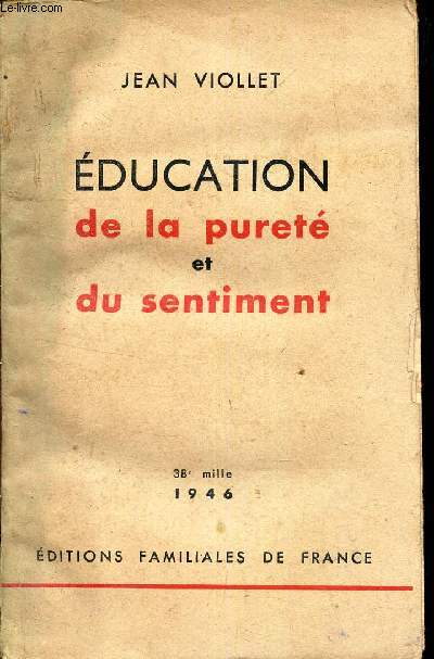 EDUCATION DE LA PURETE et DU SENTIMENT.