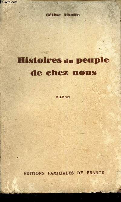 HISTOIRES DU PEUPLE DE CHEZ NOUS.