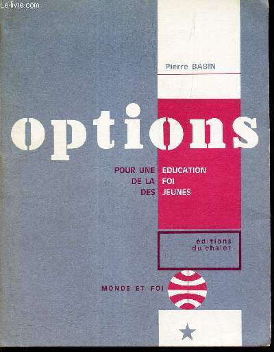 OPTIONS - POUR UNE EDUCATION DE LA FOI DES JEUNES