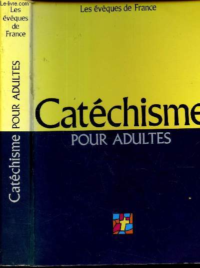 CATECHISME POUR ADULTES- L4aLLIANCE DE DIEU AVEC LES HOMMES.