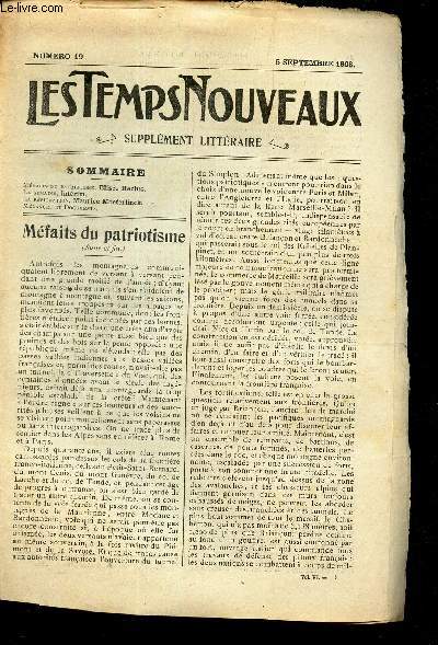 LES TEMPS NOUVEAUX - supplement litteraire - TOME 6e - N19/ Mefaits du patriotisme/ LA semaine/ A resignation/ Melanges et documents.
