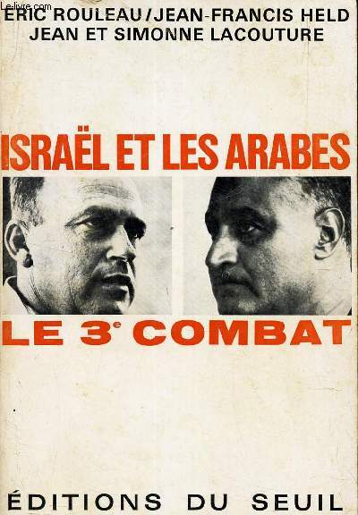 ISRAEL ET LES ARABES - LE 3e COMBAT