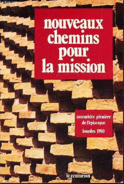 NOUVEAUX CHEMINS POUR LA MISSION - LOURDES 1980