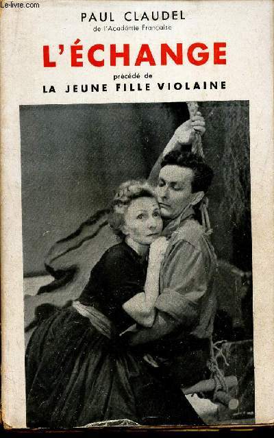 L'ECHANGE - precd de LA JEUNE FILLE VIOLAINE.