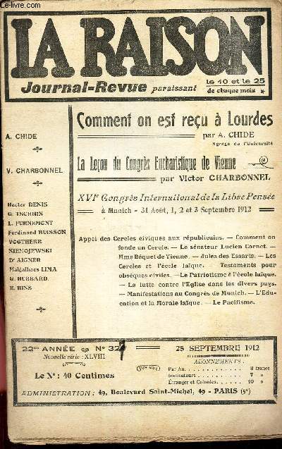 LA RAISON -N327 - 25 sept 1912/ Comment on est reu a Lourdes/ La leon du Congrs eucharistique de vienne/ XVIe congrs International de la Libre Pense  Munich/ etc...