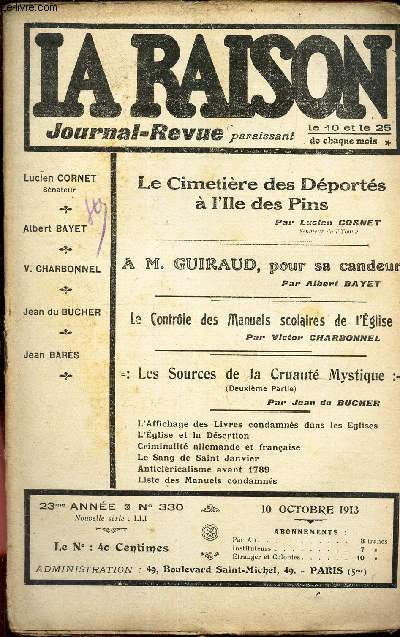LA RAISON -N330 - 10 oct 1913/ Le cimetiere des Deports a l'Ile des Pins/ A M Guiraud pour sa candeur/ Le controle des Manuels scoalires de l'Eglise/ Les sources de la Cruaut mystique.