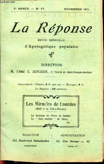 LA REPONSE - N47 - NOV 1911/ LES MIRACLES DE LOURDES - (defi de la Libre Pesne) - LA guerison de Pierre de rudder - le