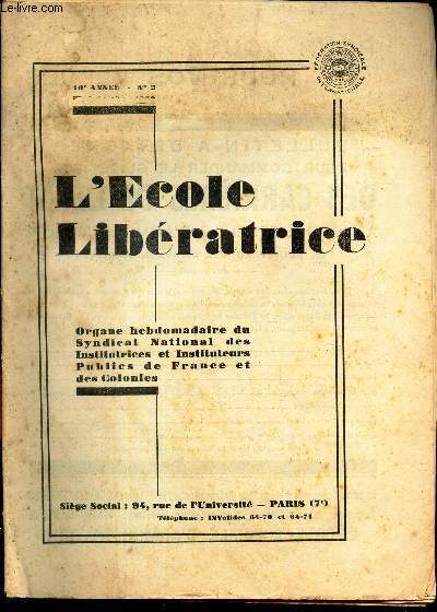 L'ECOLE LIBERATRICE - N12- 1938/ LA GUERRE N'A PAS LIEU/ LA PETITION DU S.N. des PTT/ LE PLEBISCITE DE LA PAIX/ FATALITE DE LA GUERRE oU VOLONTE DES HOMMES/ LE PROBLEME DES TRAITEMENTS/ etc...