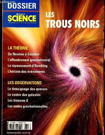 POUR LA SCIENCE - DOSSIER HORS-SERIE - JUILLET 1997 / DOSSIER : LES TROUS NOIRS.