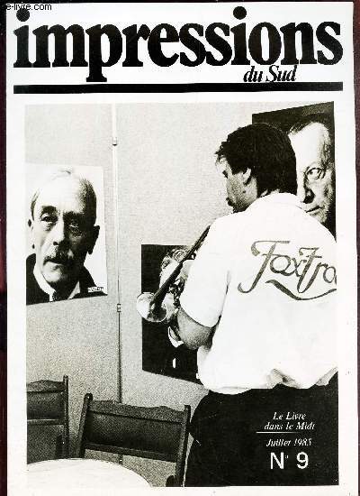 IMPRESSIONS DU SUD - N9 - JUILLET 1985 / VOIR SOMMAIRE EN PHOTO.