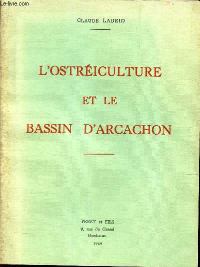 L'OSTREICULTURE ET LE BASSIN D'ARCACHON.