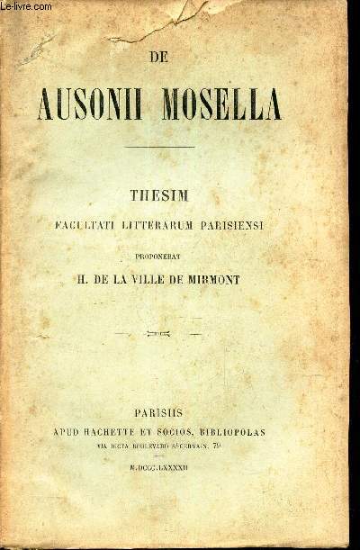 DE AUSONII MOSELLA - THESIM faculti litterarum parisiensi.