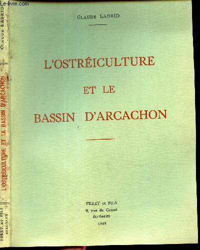 L'OSTREICULTURE ET LE BASSIN D'ARCACHON - PERSEPECTIVES ET AVENIR.
