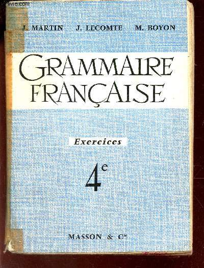 GRAMMAIRE FRANCAISE - EXERCICES - 4e.