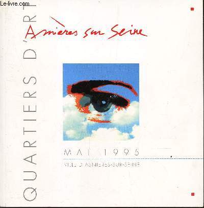 QUARTIERS D'ART - MAI 1995 - VILLE D'ASNIERES-SUR-SEINE