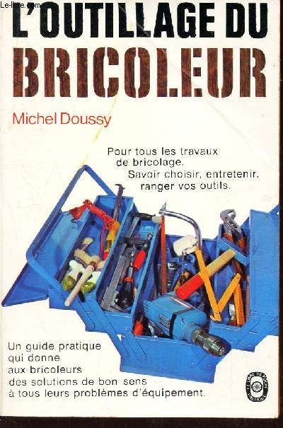 L'OUTILLAGE DU BRICOLEUR.