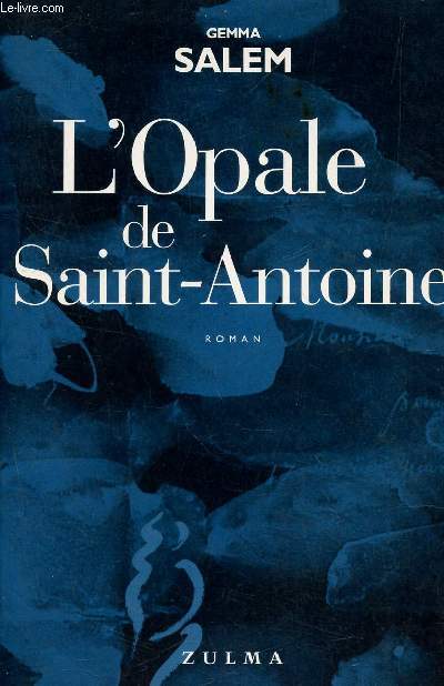 L'OPALE DE SAINT-ANTOINE