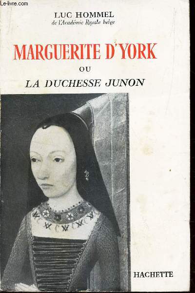 MARGUERITE D'YORK ou LA DUCHESSE JUNON