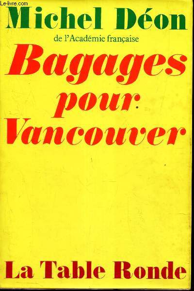 BAGAGES POUR VANCOUVER / MES ARCHES DE NOE - TOME 2.