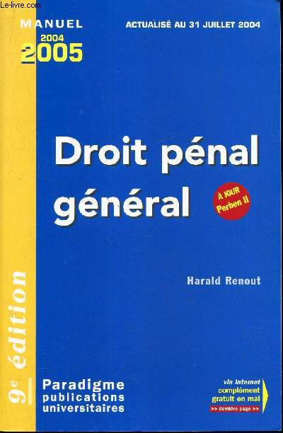 MANUEL DROIT PENAL GENERAL.A JOUR PERBEN II. ACTUALISE AU 31 JUILLET 2004. / MANUEL 2004-2005.