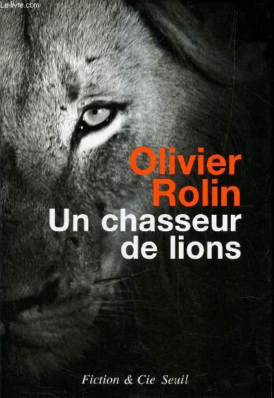 UN CHASSEUR DE LIONS.