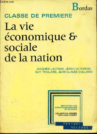 LA VIE ECONOMIQUE & SOCIALE DE LA NATION - CLASSE DE PREMIERE.